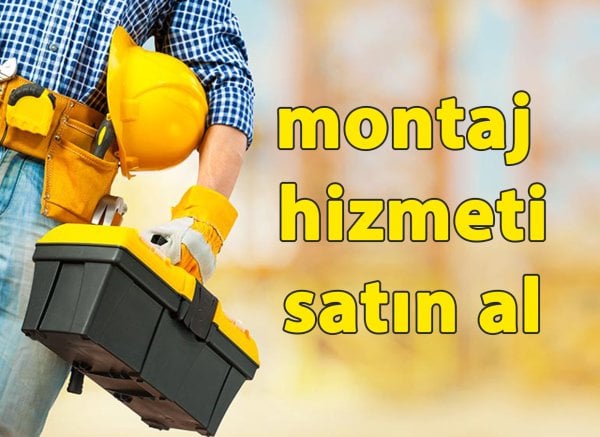 KURULUM VE MONTAJ HİZMETİ (Sadece Belirtilen İl ve İlçeler)